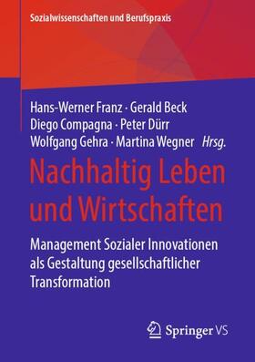 Franz / Beck / Wegner |  Nachhaltig Leben und Wirtschaften | Buch |  Sack Fachmedien