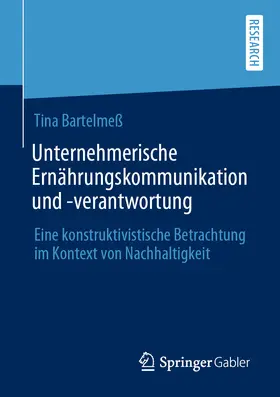Bartelmeß | Unternehmerische Ernährungskommunikation und -verantwortung | E-Book | sack.de