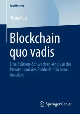 Rutz |  Blockchain quo vadis | Buch |  Sack Fachmedien