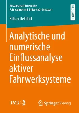 Dettlaff |  Analytische und numerische Einflussanalyse aktiver Fahrwerksysteme | Buch |  Sack Fachmedien