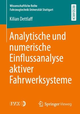 Dettlaff | Analytische und numerische Einflussanalyse aktiver Fahrwerksysteme | Buch | 978-3-658-29417-5 | sack.de
