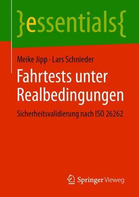 Schnieder / Jipp | Fahrtests unter Realbedingungen | Buch | 978-3-658-29419-9 | sack.de
