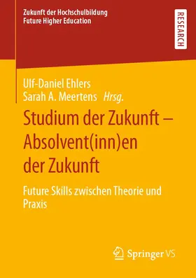 Meertens / Ehlers |  Studium der Zukunft - Absolvent(inn)en der Zukunft | Buch |  Sack Fachmedien