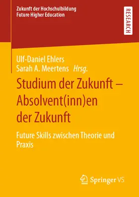 Ehlers / Meertens |  Studium der Zukunft – Absolvent(inn)en der Zukunft | eBook | Sack Fachmedien