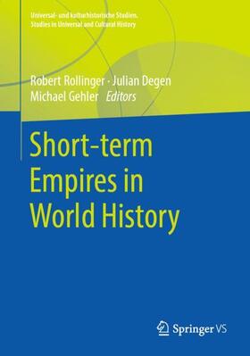 Rollinger / Gehler / Degen | Short-term Empires in World History | Buch | 978-3-658-29434-2 | sack.de