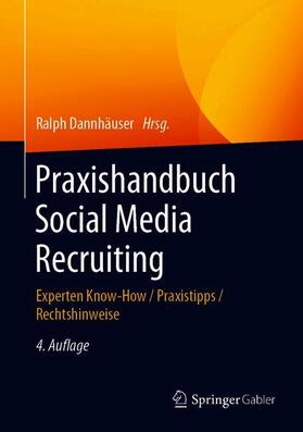 Dannhäuser | Praxishandbuch Social Media Recruiting | Buch | 978-3-658-29437-3 | sack.de