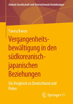 Kwon | Vergangenheitsbewältigung in den südkoreanisch-japanischen Beziehungen | E-Book | www.sack.de