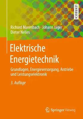 Marenbach / Jäger / Nelles |  Elektrische Energietechnik | Buch |  Sack Fachmedien