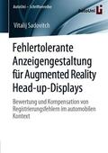 Sadovitch |  Fehlertolerante Anzeigengestaltung für Augmented Reality Head-up-Displays | Buch |  Sack Fachmedien