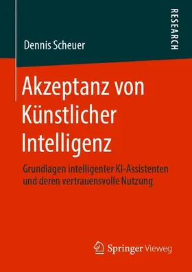 Scheuer | Akzeptanz von Ku¿nstlicher Intelligenz | Buch | 978-3-658-29525-7 | sack.de