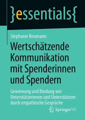Neumann |  Wertschätzende Kommunikation mit Spenderinnen und Spendern | Buch |  Sack Fachmedien