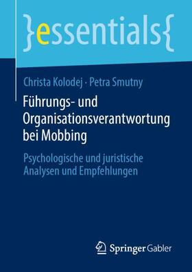 Smutny / Kolodej | Führungs- und Organisationsverantwortung bei Mobbing | Buch | 978-3-658-29559-2 | sack.de