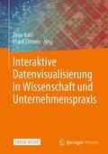 Kahl / Zimmer |  Interaktive Datenvisualisierung in Wissenschaft und Unterneh | Buch |  Sack Fachmedien
