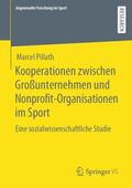 Pillath |  Kooperationen zwischen Großunternehmen und Nonprofit-Organisationen im Sport | Buch |  Sack Fachmedien