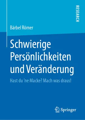 Römer |  Schwierige Persönlichkeiten und Veränderung | eBook | Sack Fachmedien