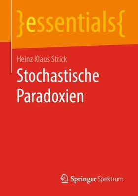 Strick | Stochastische Paradoxien | Buch | 978-3-658-29582-0 | sack.de