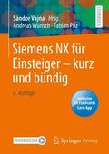 Wünsch / Pilz / Vajna |  Siemens NX für Einsteiger ¿ kurz und bündig | Buch |  Sack Fachmedien