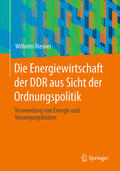 Riesner |  Die Energiewirtschaft der DDR aus Sicht der Ordnungspolitik | eBook | Sack Fachmedien