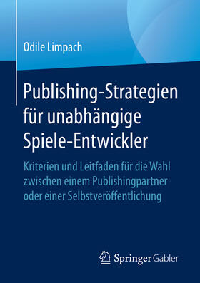 Limpach | Publishing-Strategien für unabhängige Spiele-Entwickler | E-Book | sack.de