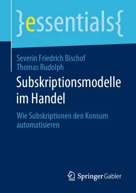 Bischof / Rudolph | Subskriptionsmodelle im Handel | E-Book | www.sack.de