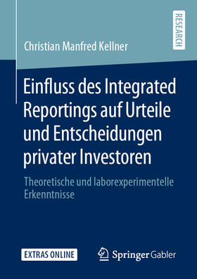 Kellner | Einfluss des Integrated Reportings auf Urteile und Entscheidungen privater Investoren | E-Book | sack.de