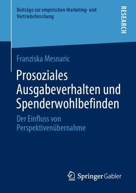 Mesnaric | Prosoziales Ausgabeverhalten und Spenderwohlbefinden | Buch | 978-3-658-29692-6 | sack.de
