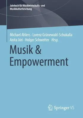 Ahlers / Grünewald-Schukalla / Jóri |  Musik & Empowerment | Buch |  Sack Fachmedien