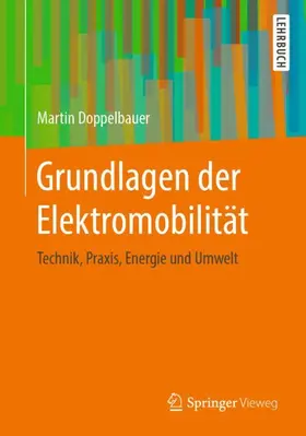 Doppelbauer | Doppelbauer, M: Grundlagen der Elektromobilität | Buch | 978-3-658-29729-9 | sack.de