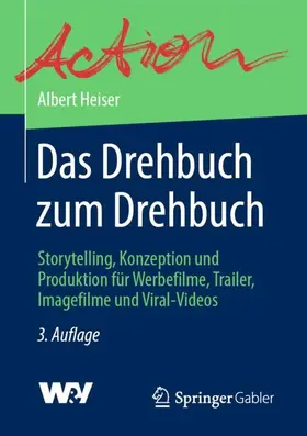 Heiser | Das Drehbuch zum Drehbuch | Buch | 978-3-658-29733-6 | sack.de