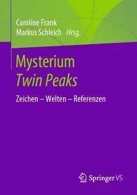 Frank / Schleich |  Mysterium Twin Peaks | Buch |  Sack Fachmedien