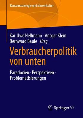 Hellmann / Klein / Baule |  Verbraucherpolitik von unten | Buch |  Sack Fachmedien