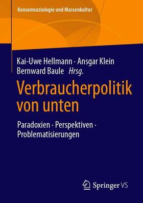 Hellmann / Klein / Baule | Verbraucherpolitik von unten | Buch | 978-3-658-29753-4 | sack.de