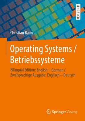 Baun | Baun, C: Operating Systems / Betriebssysteme | Buch | 978-3-658-29784-8 | sack.de