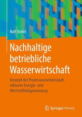 Stiefel | Nachhaltige betriebliche Wasserwirtschaft | Buch | 978-3-658-29788-6 | sack.de