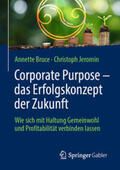 Bruce / Jeromin |  Corporate Purpose – das Erfolgskonzept der Zukunft | eBook | Sack Fachmedien