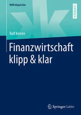 Kesten |  Finanzwirtschaft klipp & klar | eBook | Sack Fachmedien