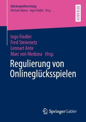 Fiedler / von Meduna / Steinmetz |  Regulierung von Onlineglücksspielen | Buch |  Sack Fachmedien