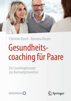 Dreyer / Busch | Gesundheitscoaching für Paare | Buch | 978-3-658-29851-7 | sack.de