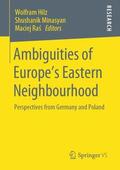 Hilz / Ras / Minasyan |  Ambiguities of Europe¿s Eastern Neighbourhood | Buch |  Sack Fachmedien