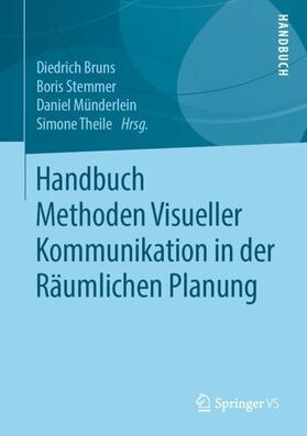 Bruns / Stemmer / Münderlein | Handbuch Methoden Visueller Kommunikation in der Räumlichen Planung | Buch | sack.de