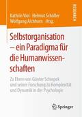 Viol / Aichhorn / Schöller |  Selbstorganisation ¿ ein Paradigma für die Humanwissenschaften | Buch |  Sack Fachmedien
