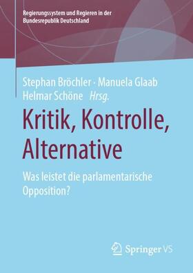 Bröchler / Schöne / Glaab | Kritik, Kontrolle, Alternative | Buch | 978-3-658-29909-5 | sack.de