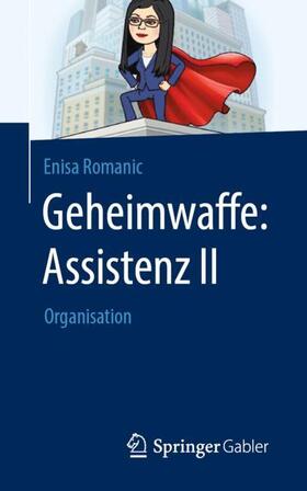 Romanic | Geheimwaffe: Assistenz II | Buch | 978-3-658-29919-4 | sack.de