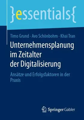 Grund / Tran / Schönbohm | Unternehmensplanung im Zeitalter der Digitalisierung | Buch | 978-3-658-29928-6 | sack.de