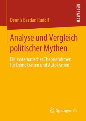 Rudolf |  Analyse und Vergleich politischer Mythen | Buch |  Sack Fachmedien