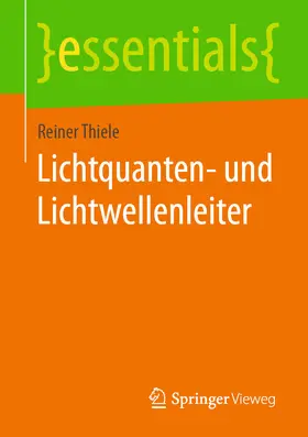 Thiele | Lichtquanten- und Lichtwellenleiter | E-Book | sack.de