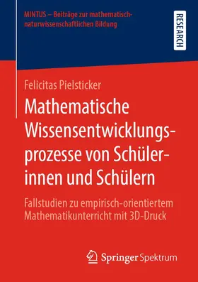 Pielsticker |  Mathematische Wissensentwicklungsprozesse von Schülerinnen und Schülern | Buch |  Sack Fachmedien
