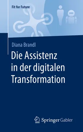 Brandl | Die Assistenz in der digitalen Transformation | E-Book | www.sack.de