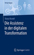 Brandl |  Die Assistenz in der digitalen Transformation | eBook | Sack Fachmedien
