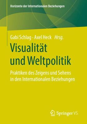Heck / Schlag | Visualität und Weltpolitik | Buch | 978-3-658-29970-5 | sack.de